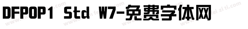 DFPOP1 Std W7字体转换